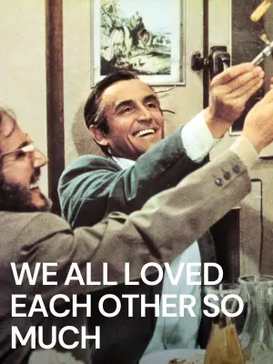 Poster to the movie "We All Loved Each Other So Much" #749857