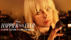 Watch film Happier Than Ever: A Love Letter to Los Angeles | Transformation