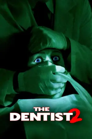 Poster to the movie "The Dentist 2" #890983