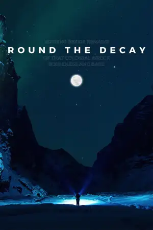 Poster to the movie "Round the Decay" #930271