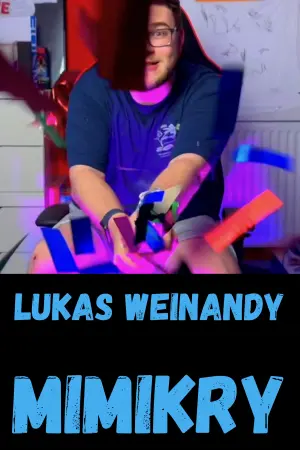 Poster to the movie "Lukas Weinandy: Mimikry" #473238
