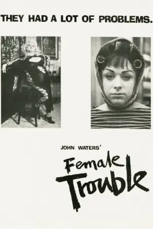 Poster to the movie "Female Trouble" #818232