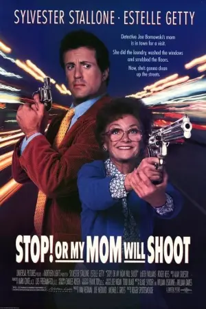 Poster to the movie "Stop! Or My Mom Will Shoot" #343740