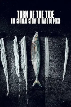 Poster to the movie "Turn of the Tide: The Surreal Story of Rabo de Peixe" #693637