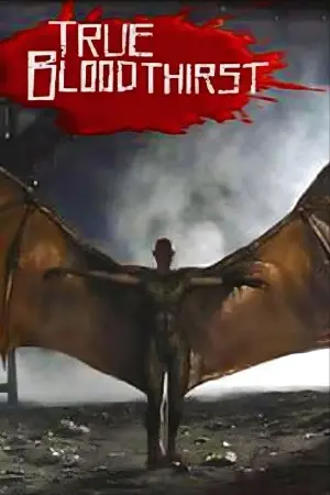 Poster to the movie "True Bloodthirst" #499838