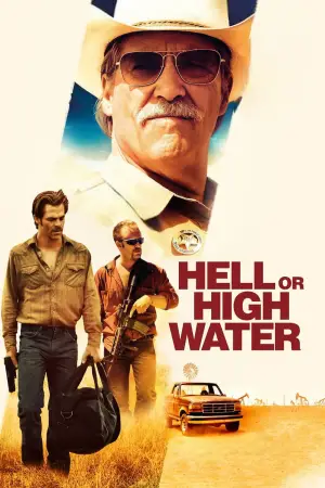 Poster to the movie "Hell or High Water" #622897