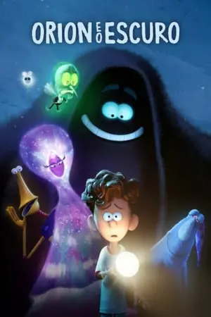 Poster to the movie "Orion and the Dark" #464246