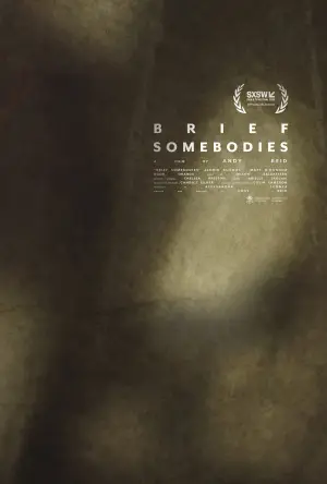 Poster to the movie "Brief Somebodies" #843239