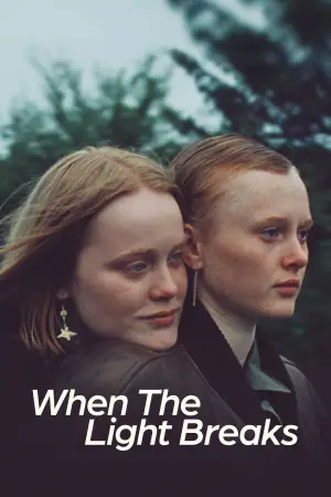 Poster to the movie "When the Light Breaks" #532386