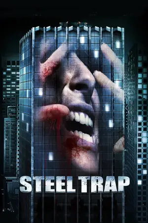 Poster to the movie "Steel Trap" #722454
