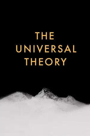 Poster to the movie "The Universal Theory" #756915