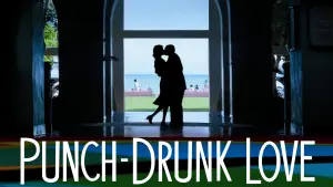 Punch-Drunk Love