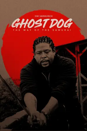 Poster to the movie "Ghost Dog: The Way of the Samurai" #883887