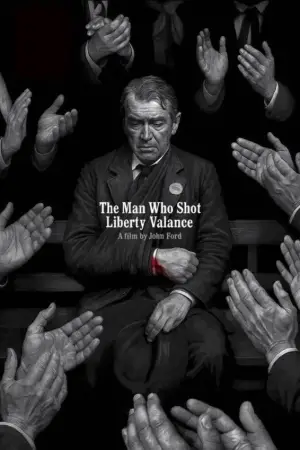 Poster to the movie "The Man Who Shot Liberty Valance" #861770