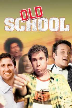 Poster to the movie "Old School" #840780