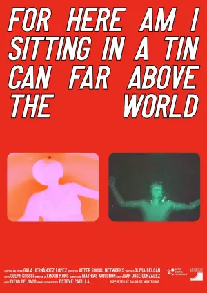 Movie poster "for here am i sitting in a tin can far above the world"