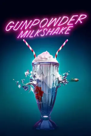 Poster to the movie "Gunpowder Milkshake" #94040