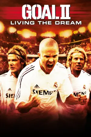 Poster to the movie "Goal! II: Living the Dream" #310475