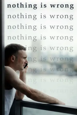 Poster to the movie "Nothing is Wrong" #558729