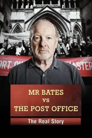 Poster to the movie "Mr Bates vs The Post Office: The Real Story" #198417
