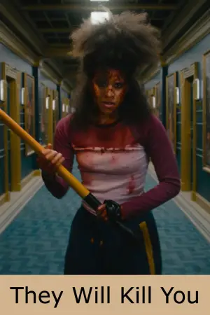 Poster to the movie "They Will Kill You" #559730