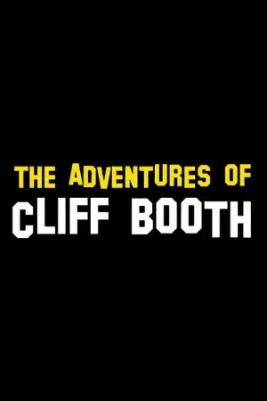 The Adventures of Cliff Booth