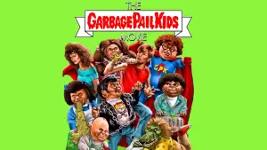Backdrop to the movie "The Garbage Pail Kids Movie" #944049