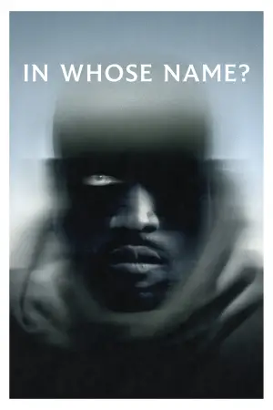Poster to the movie "In Whose Name?" #634473