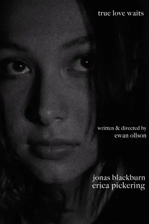 Poster to the movie "True Love Waits" #439858