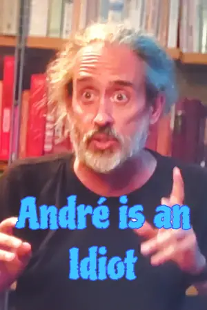 Poster to the movie "André Is an Idiot" #538355