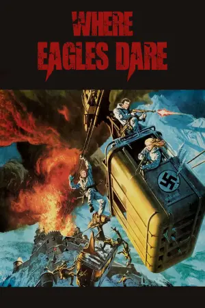 Poster to the movie "Where Eagles Dare" #207382