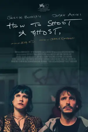 Poster to the movie "How to Shoot a Ghost" #782784