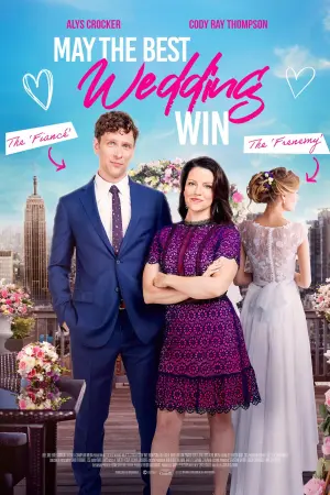 Poster to the movie "May the Best Wedding Win" #312291
