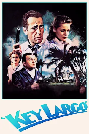 Poster to the movie "Key Largo" #212502