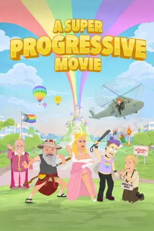 Poster to the movie "A Super Progressive Movie" #538252