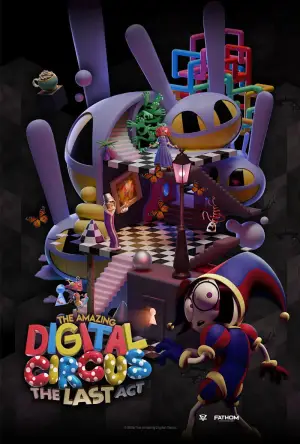 Poster to the movie "The Amazing Digital Circus: The Last Act" #829477