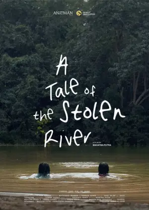 Poster to the movie "A Tale of the Stolen River" #565144
