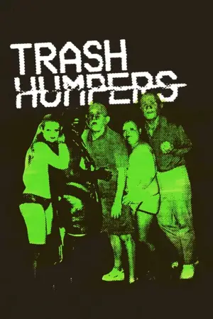 Poster to the movie "Trash Humpers" #702386