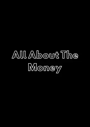 Poster to the movie "All About the Money" #545441