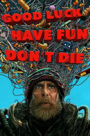 Poster to the movie "Good Luck, Have Fun, Don