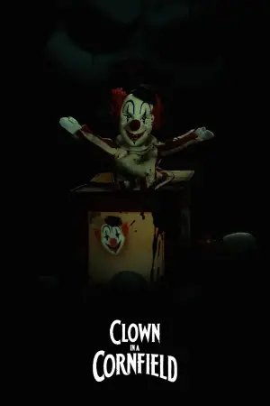 Poster to the movie "Clown in a Cornfield" #588755