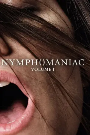 Poster to the movie "Nymphomaniac: Vol. I" #696914