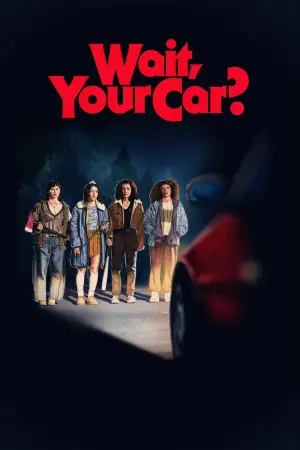 Poster to the movie "Wait, Your Car?" #940836