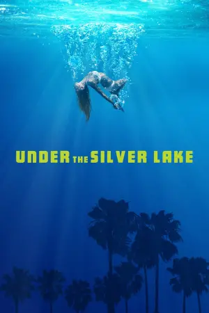 Poster to the movie "Under the Silver Lake" #324118