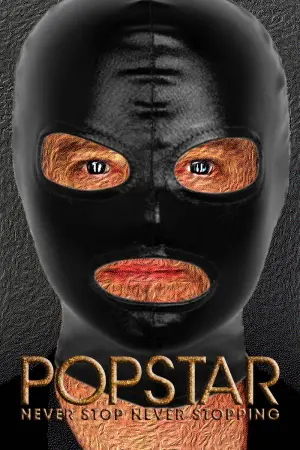 Popstar: Never Stop Never Stopping