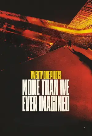 Poster to the movie "Twenty One Pilots: More Than We Ever Imagined" #767555