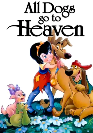 Poster to the movie "All Dogs Go to Heaven" #107737