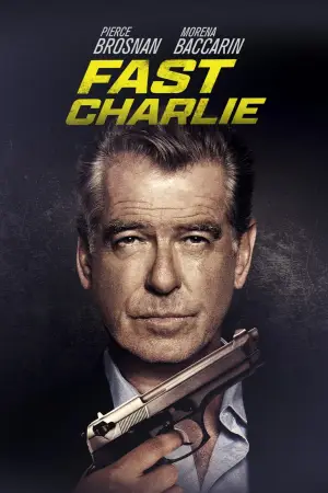 Poster to the movie "Fast Charlie" #758299