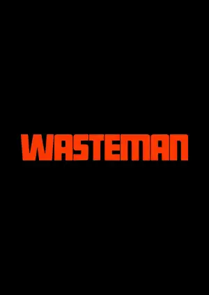 Poster to the movie "Wasteman" #816972