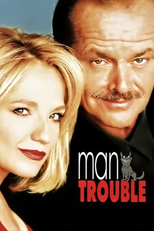 Poster to the movie "Man Trouble" #642248